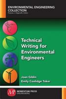 Technical Writing for Environmental Engineers 1946646180 Book Cover