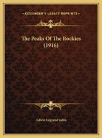 The Peaks of the Rockies 1356135544 Book Cover