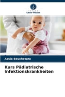 Kurs Pädiatrische Infektionskrankheiten 6203672475 Book Cover
