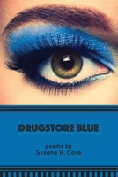 Drugstore Blue 1944355340 Book Cover