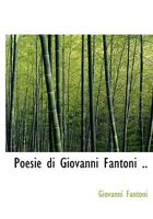Poesie di Giovanni Fantoni .. 1117928160 Book Cover