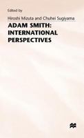 Adam Smith: International Perspectives 0333548949 Book Cover