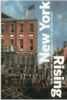 New York Rising: New York and the Founding of the United States 1857597761 Book Cover