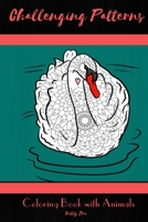 Challenging Patterns: Coloring Book with Animals B087SGSS5S Book Cover