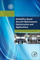 Reliability Based Aircraft Maintenance Optimization and Applications 012812668X Book Cover
