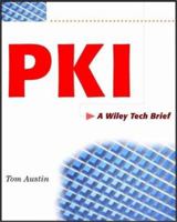 PKI : A Wiley Tech Brief 0471353809 Book Cover