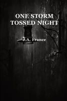 One Storm Tossed Night 1548832227 Book Cover