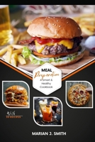 MEAL PREPARATION: A Smart & Healthy CookBook With 30 Quick Recipes B0CLB2HNVV Book Cover