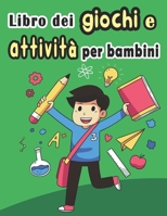 Libro dei giochi e attività per bambini: Enigmistica per bambini – Trovare le parole, sudoku, parole scramble, tic tac toe e pagine da colorare con ... e la memoria di tuo figlio B089M1KSMB Book Cover