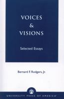 Voices and Visions: Selected Essays 0761821686 Book Cover