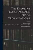 The Kremlin's Espionage and Terror Organizations; 1018603468 Book Cover