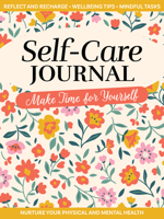 Self-Care Journal: Make Time for Yourself 1641781726 Book Cover