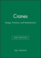 Cranes: Design, Practice, and Maintenance 1860583733 Book Cover