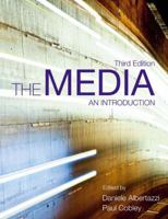 The Media: An Introduction 1405840366 Book Cover