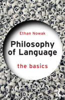 Philosophy of Language: The Basics 1032168676 Book Cover