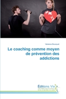 Le coaching comme moyen de prévention des addictions 6139588952 Book Cover