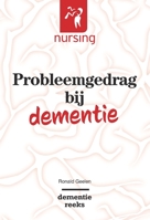 Probleemgedrag bij dementie (Nursing-Dementiereeks) 9036822521 Book Cover