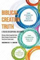 Biblical Creation Truth 1619965690 Book Cover
