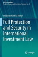 Full Protection and Security in International Investment Law 3030248402 Book Cover