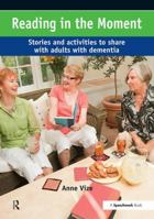Reading in the Moment - activities and stories to share with adults with dementia 0863889816 Book Cover