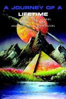 A Journey of a Lifetime: Over the Mountains, Below the Sea and Beyond the Horizon 141401516X Book Cover