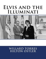 Elvis and the Illuminati 1518612202 Book Cover