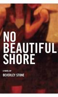 No Beautiful Shore 1897151195 Book Cover