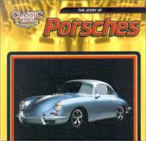 The Story of Porsches (Classic Cars: An Imagination Library Series) 0836831934 Book Cover