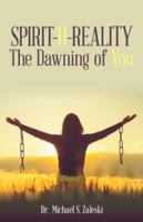 Spirit-U-Reality: The Dawning of You 1973629011 Book Cover