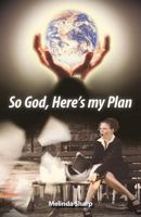 So God, Here's My Plan 144974110X Book Cover