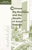 Chinese Big Business and the Wealth of Asian Nations 0333753445 Book Cover