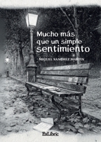 Mucho más que un simple sentimiento (Spanish Edition) B0FHQKSF6C Book Cover