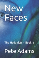New Faces: The Hedonists - Book 2 B086PNRR75 Book Cover