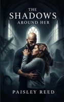 The Shadows Around Her B0G768YPJT Book Cover