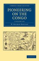 Pioneering on the Congo 2 Volume Set 1108031978 Book Cover