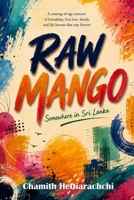 Raw Mango: Somewhere in Sri Lanka B0H3F2K2Q6 Book Cover