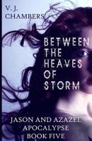 Between the Heaves of Storm 1491078006 Book Cover