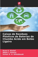 Caixas de Resíduos Plásticos de Baterias de Chumbo Ácido em Betão Ligeiro (Portuguese Edition) 6204791125 Book Cover