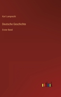 Deutsche Geschichte: Erster Band 3368497758 Book Cover