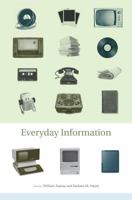 Everyday Information: The Evolution of Information Seeking in America 026251561X Book Cover