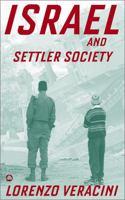 Israel and Settler Society 0745325009 Book Cover