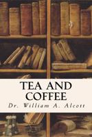 Tea and Coffee 1530698049 Book Cover