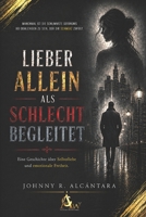 Lieber allein als schlecht begleitet (German Edition) B0HGK7B1BC Book Cover