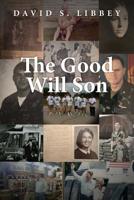 The Good Will Son 1984332953 Book Cover