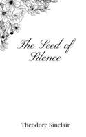 The Seed of Silence 1805669834 Book Cover