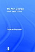 The New Georgia: Space, Society, Politics 1857284178 Book Cover