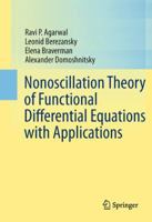 Nonoscillation Theory of Functional Differential Equations with Applications 1461434548 Book Cover