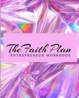 The Faith Plan Workbook B084DG7FHR Book Cover