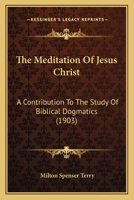 Mediation of Jesus Christ: A Contribution to the Study of Biblical Dogmatics 1597521132 Book Cover