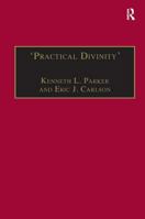 Practical Divinity: The Works and Life of Revd Richard Greenham (St. Andrews Studies in Reformation History) 1840142006 Book Cover